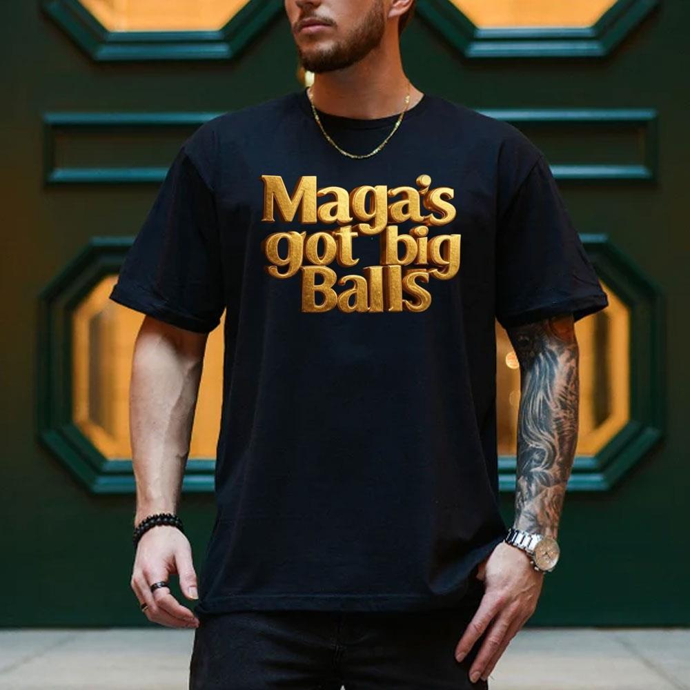 Magas Got Big Balls Trump 2025 Vuitino Merch