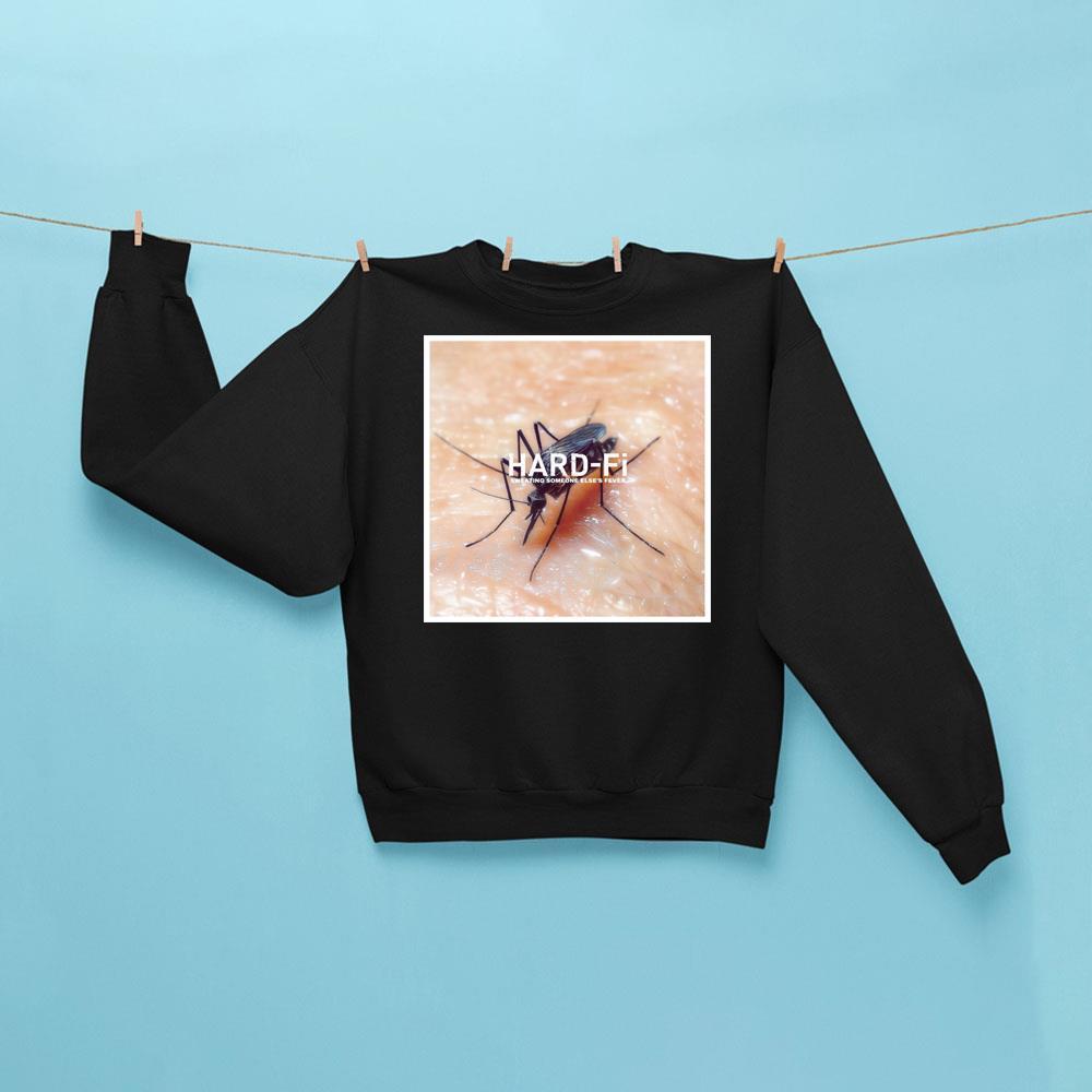 Hard Fi Sweating Someone Elses Fever Shirt Hard Fi Sweating Someone Elses Fever Shirt