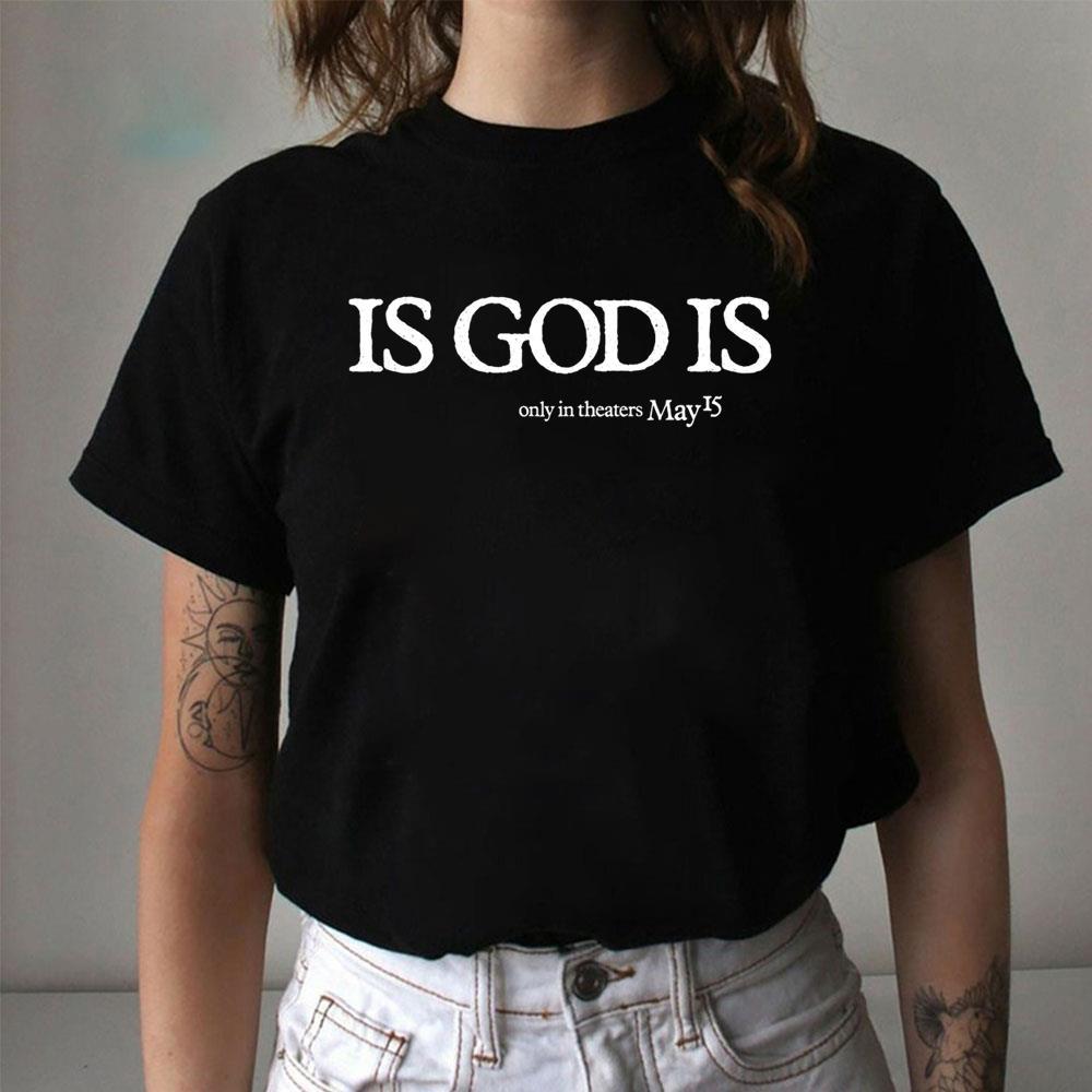 Is God Is Logo Shirt Is God Is Logo Shirt