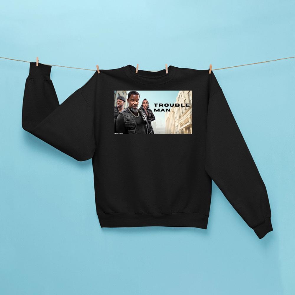 Trouble Man 2025 4 Shirt