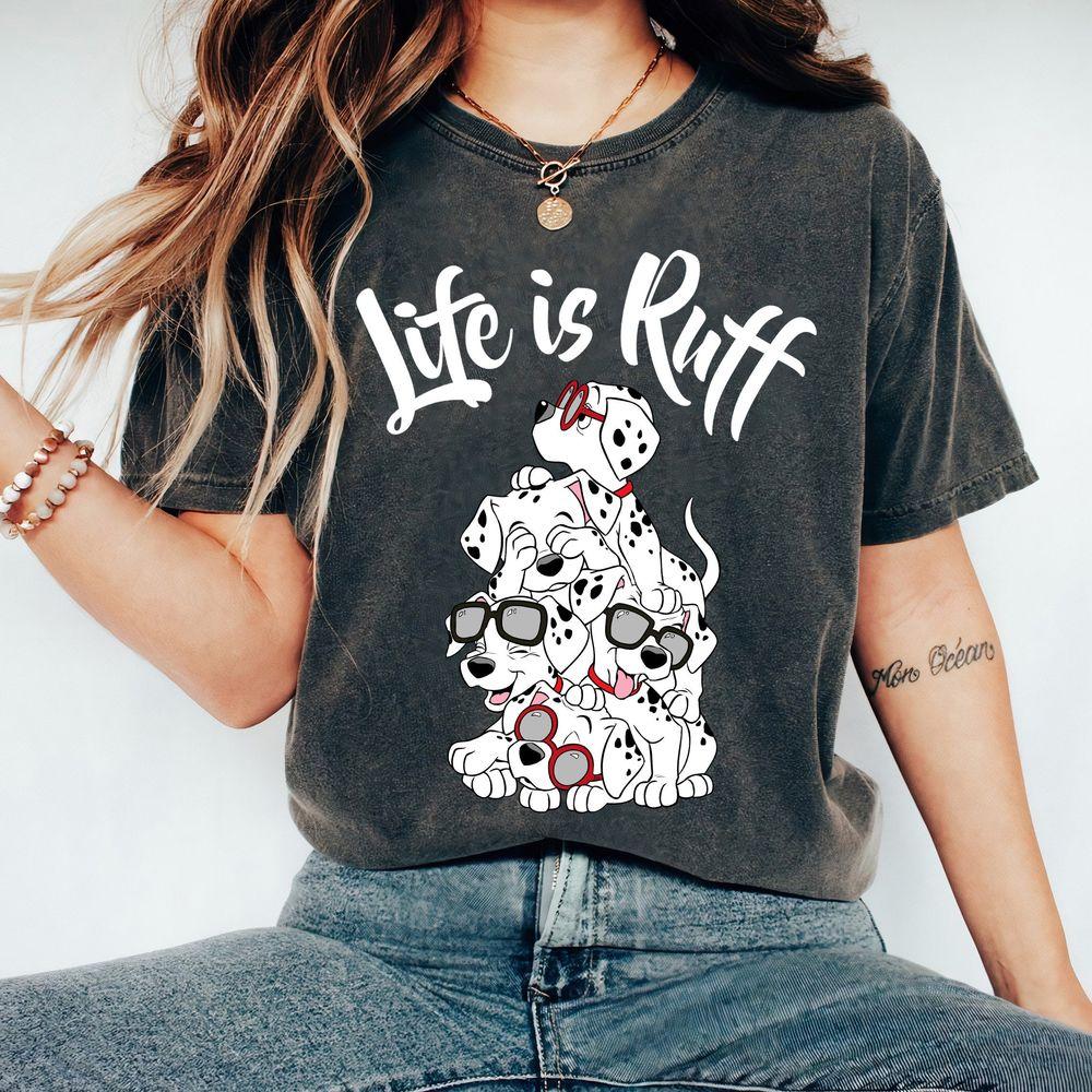 101 Dalmatians Life Is Ruff Merch