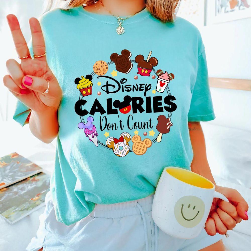 Disney Calories Don 39t Count Shirt