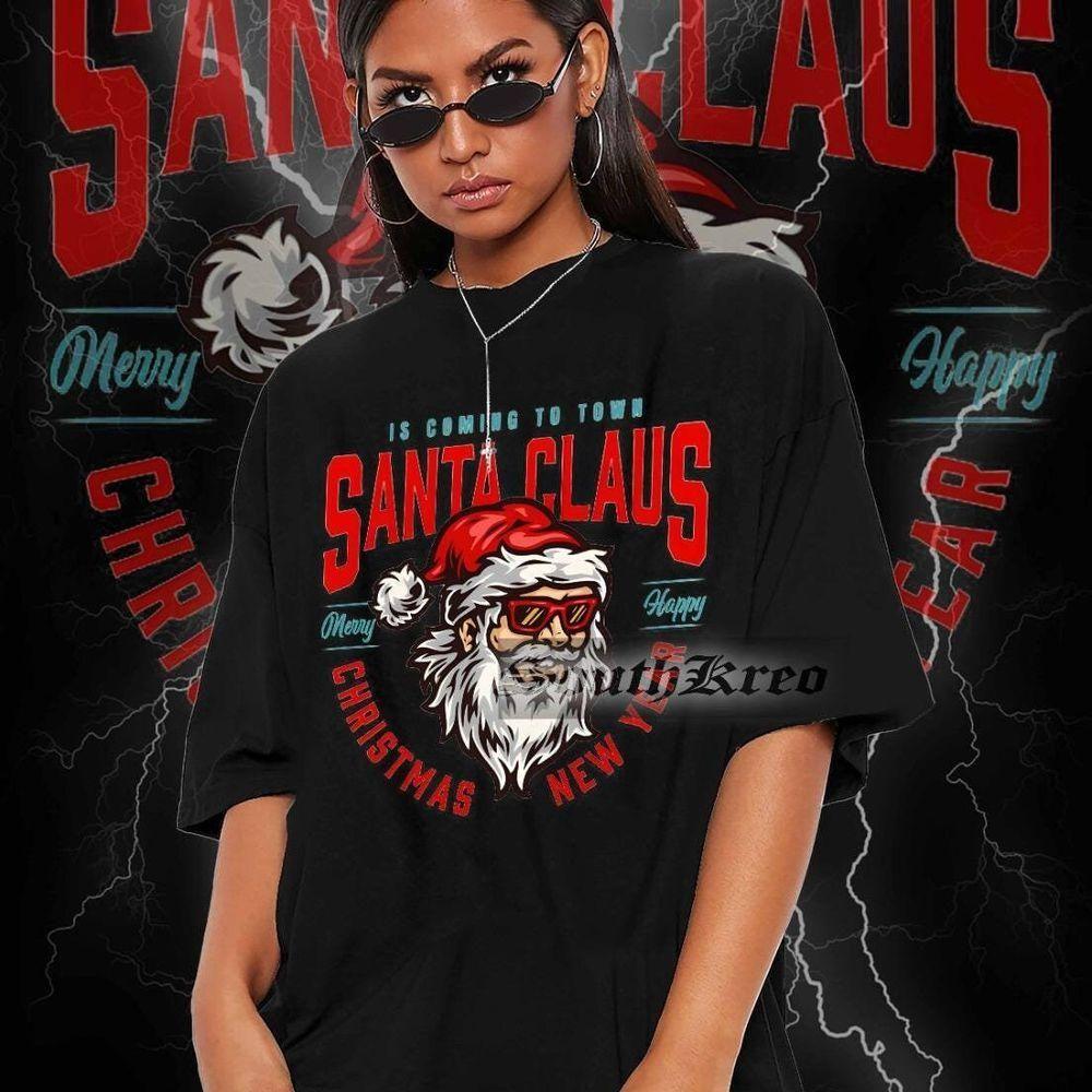 Is Coming To Town Santa Claus Vuitino Apparel