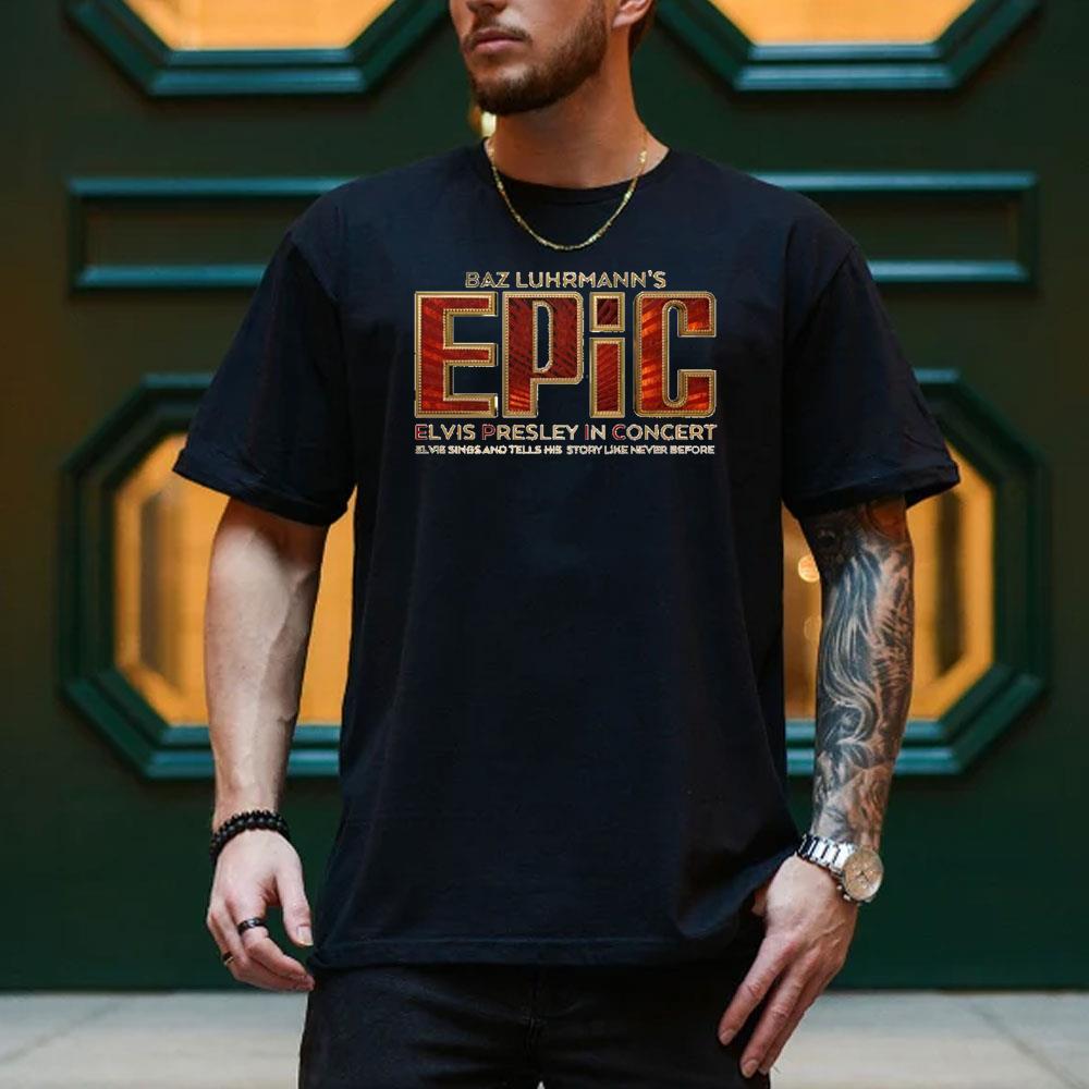 Baz Luhrmanns Epic Elvis Presley In Concert Logo Shirt Baz Luhrmanns Epic Elvis Presley In Concert Logo Shirt