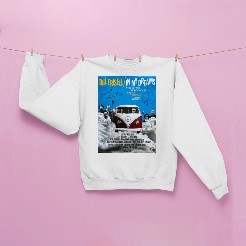 Bill Frisell In My Dreams Tour Apparel Bill Frisell In My Dreams Tour Apparel