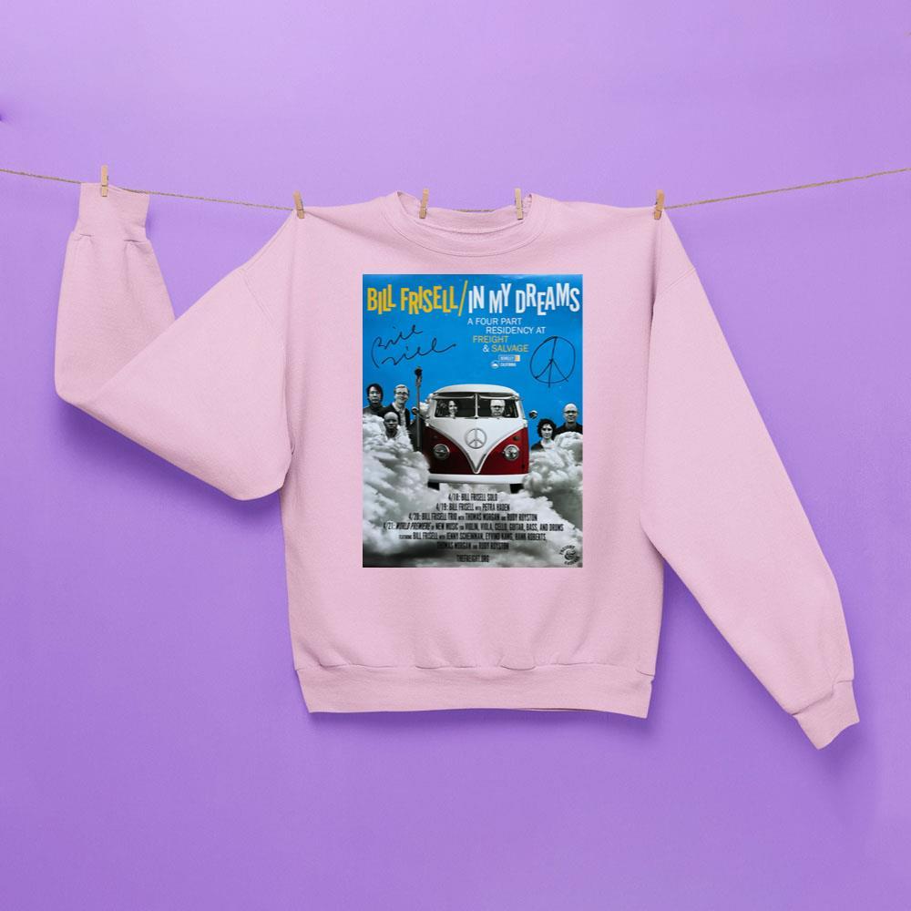 Bill Frisell In My Dreams Tour Apparel Bill Frisell In My Dreams Tour Apparel