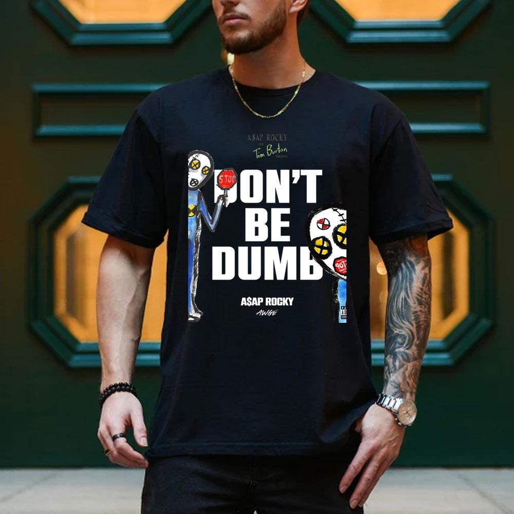 Design Asap Rocky Dont Be Dumb 10 Shirt Design Asap Rocky Dont Be Dumb 10 Shirt