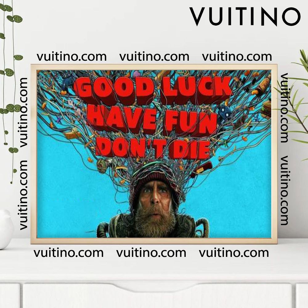 Good Luck Have Fun Dont Die 2026 3 Horizontal Poster No Frame Good Luck Have Fun Dont Die 2026 3 Horizontal Poster No Frame