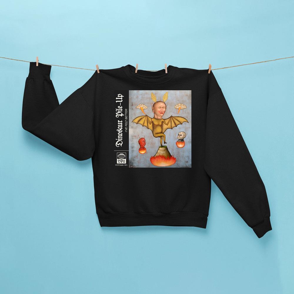 Dinosaur Pileup Ive Felt Better Album 2025 Shirt