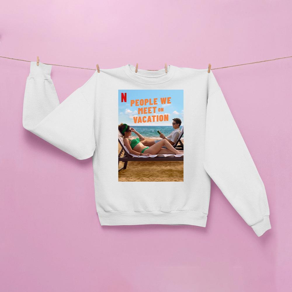 People We Meet On Vacation Apparel People We Meet On Vacation Apparel