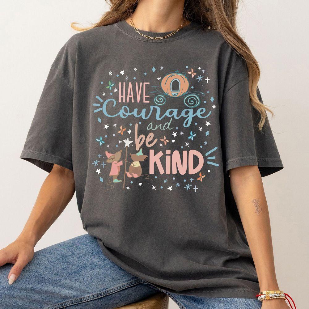 Disney Cinderella Have Courage And Be Kind Gus And Jaq Shirt