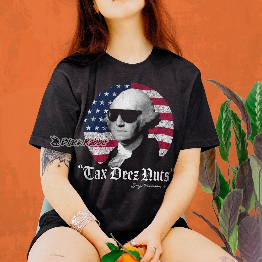 Tax Deez Nuts Funny 4th Of July George Washington Vuitino Shirt Tax Deez Nuts Funny 4th Of July George Washington Vuitino Shirt