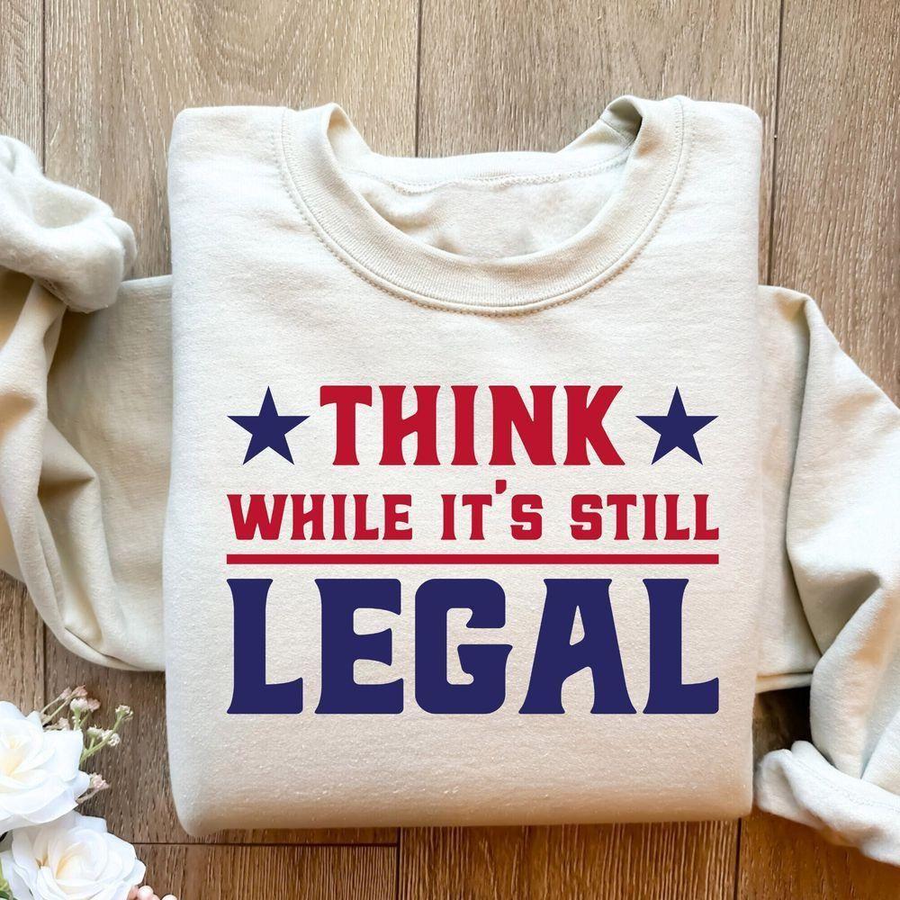 Think While Its A Still Legal Vuitino Merch Think While Its A Still Legal Vuitino Merch