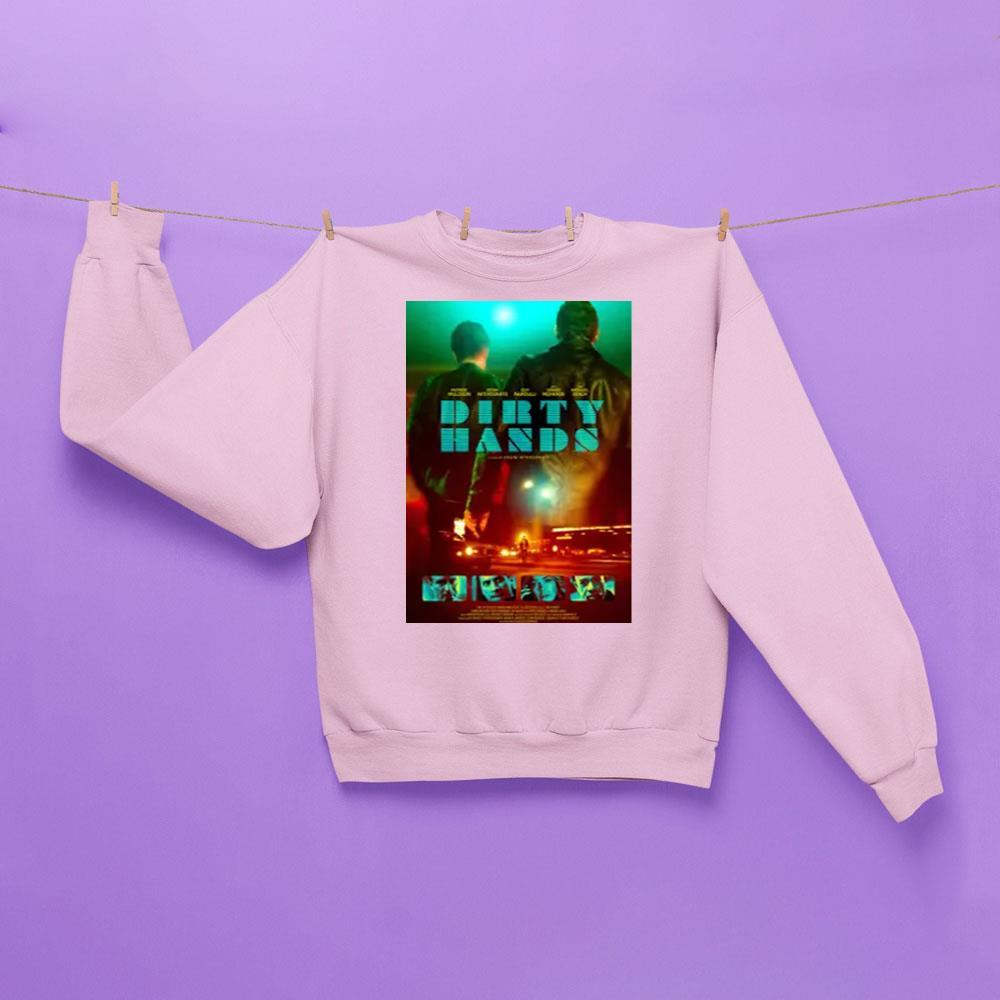 Dirty Hands 2026 Movie 1 Apparel Dirty Hands 2026 Movie 1 Apparel