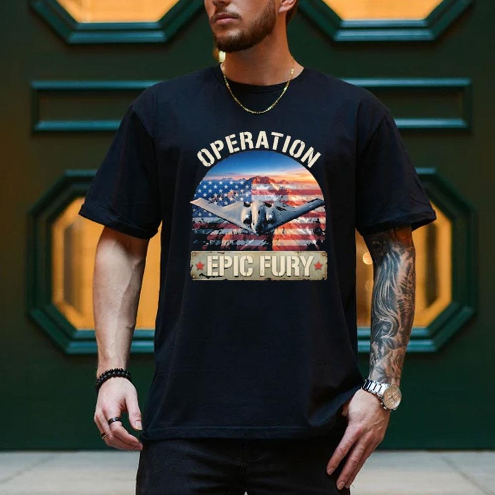 Us Launch Forces Operation Epic Fury Attack Iran Shirt Us Launch Forces Operation Epic Fury Attack Iran Shirt