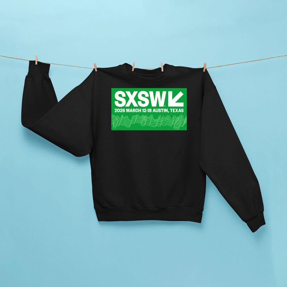 South By Southwest Sxsw 2026 3 Shirt South By Southwest Sxsw 2026 3 Shirt