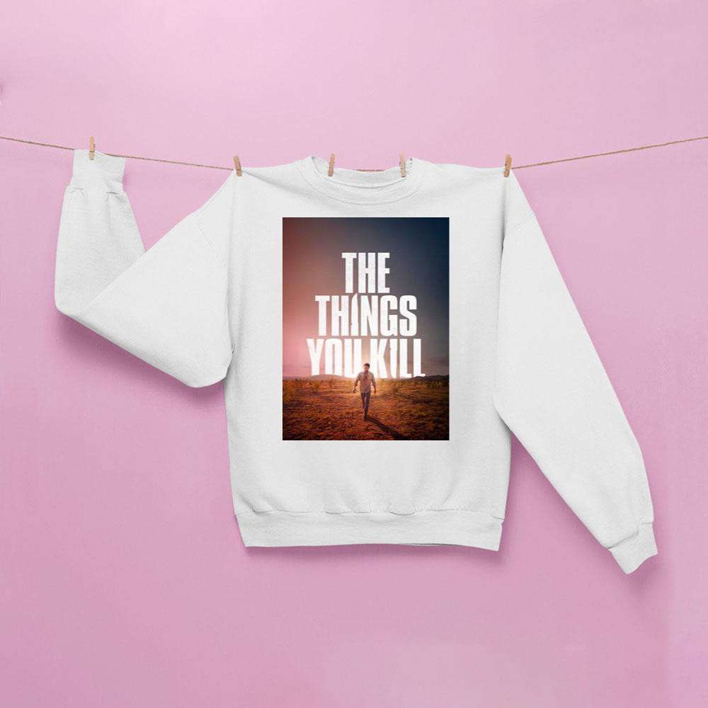 The Things You Kill 2025 1 Merch The Things You Kill 2025 1 Merch