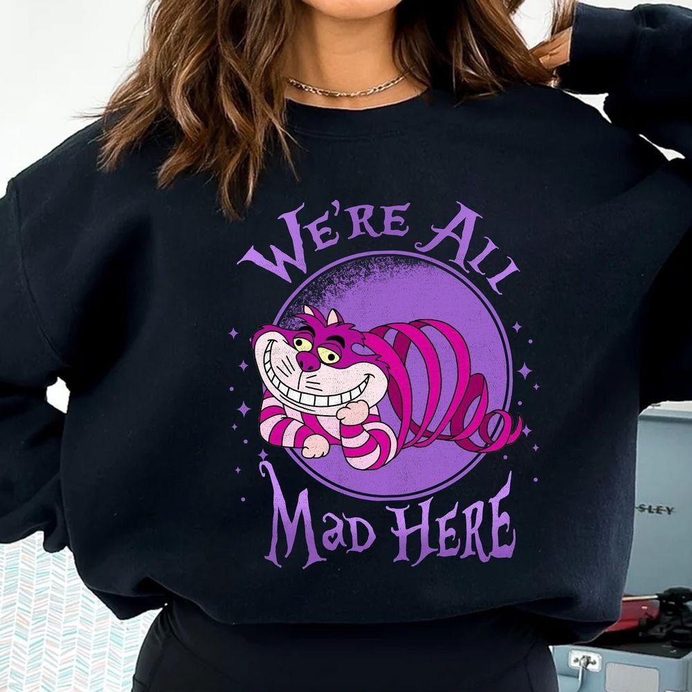 Disney Alice In Wonderland Cheshire Cat Were All Mad Here Merch