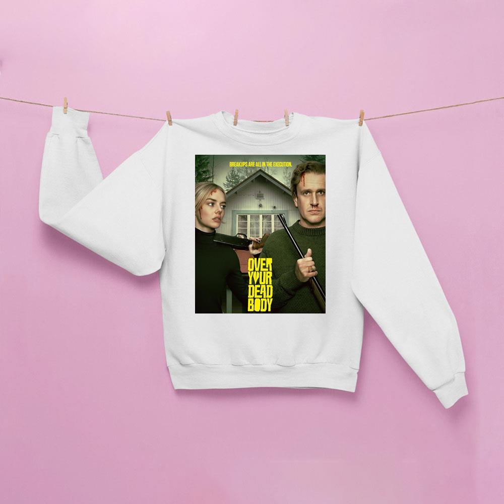 Over Your Dead Body 2026 Movie Shirt Over Your Dead Body 2026 Movie Shirt