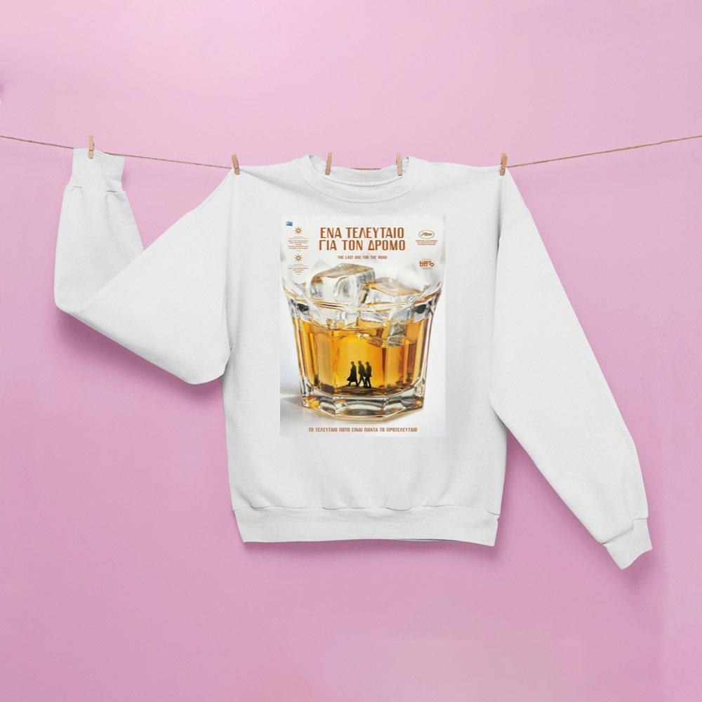 The Last One For The Road Apparel The Last One For The Road Apparel
