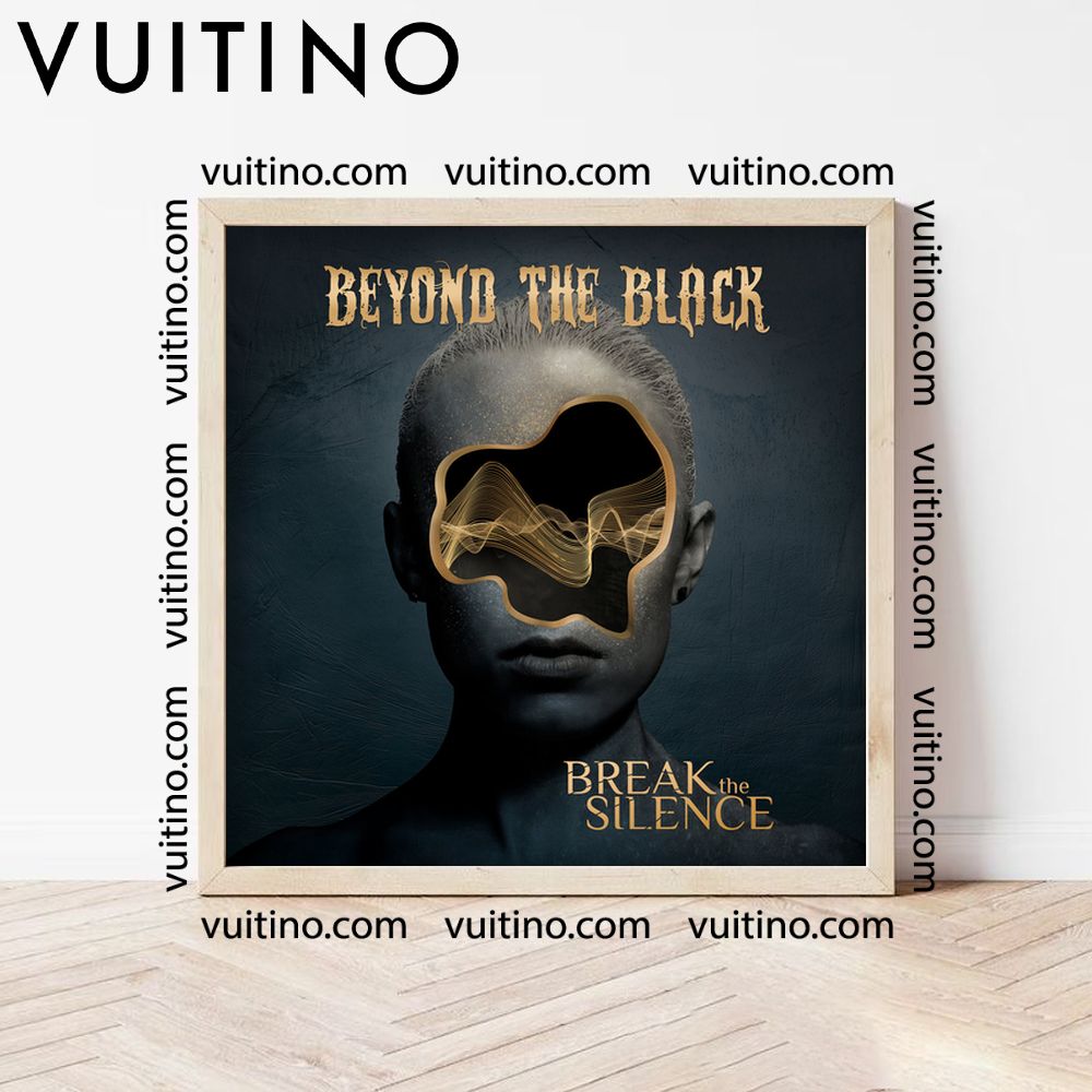 Beyond The Black Break The Silence No Frame Square Poster Beyond The Black Break The Silence No Frame Square Poster