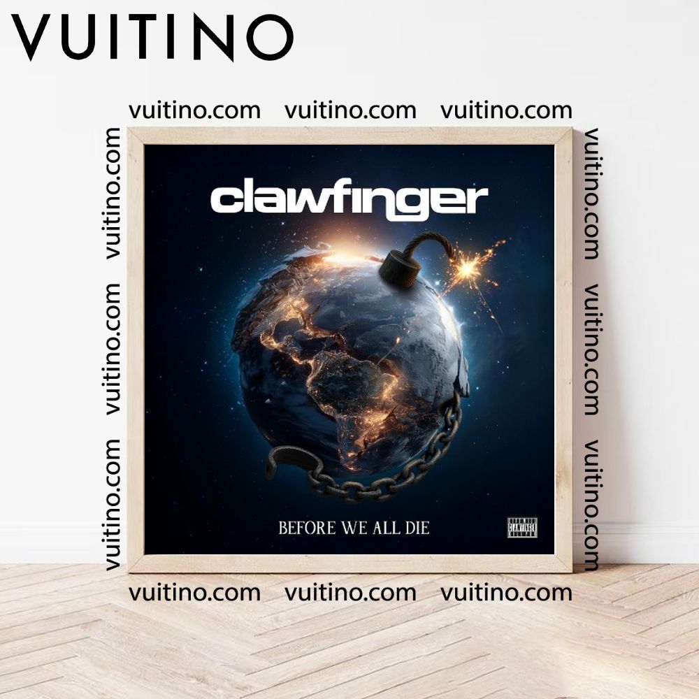 Clawfinger Before We All Die 1 No Frame Square Poster Clawfinger Before We All Die 1 No Frame Square Poster