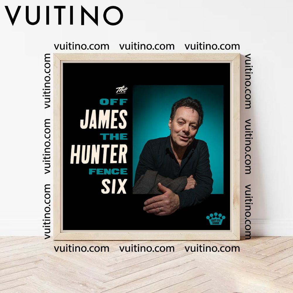The James Hunter Six Off The Fence Square Poster No Frame The James Hunter Six Off The Fence Square Poster No Frame