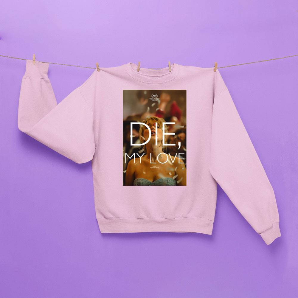 Die My Love 2025 2 Apparel Die My Love 2025 2 Apparel