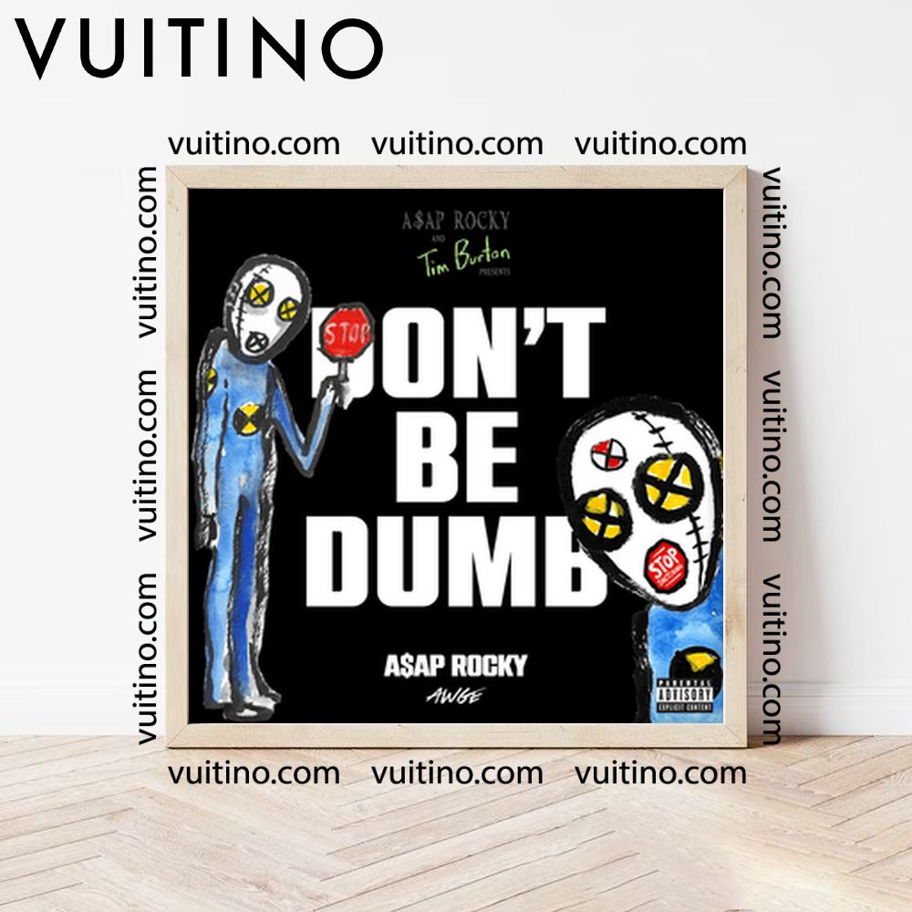 Asap Rocky Dont Be Dumb 1 No Frame Square Poster Asap Rocky Dont Be Dumb 1 No Frame Square Poster