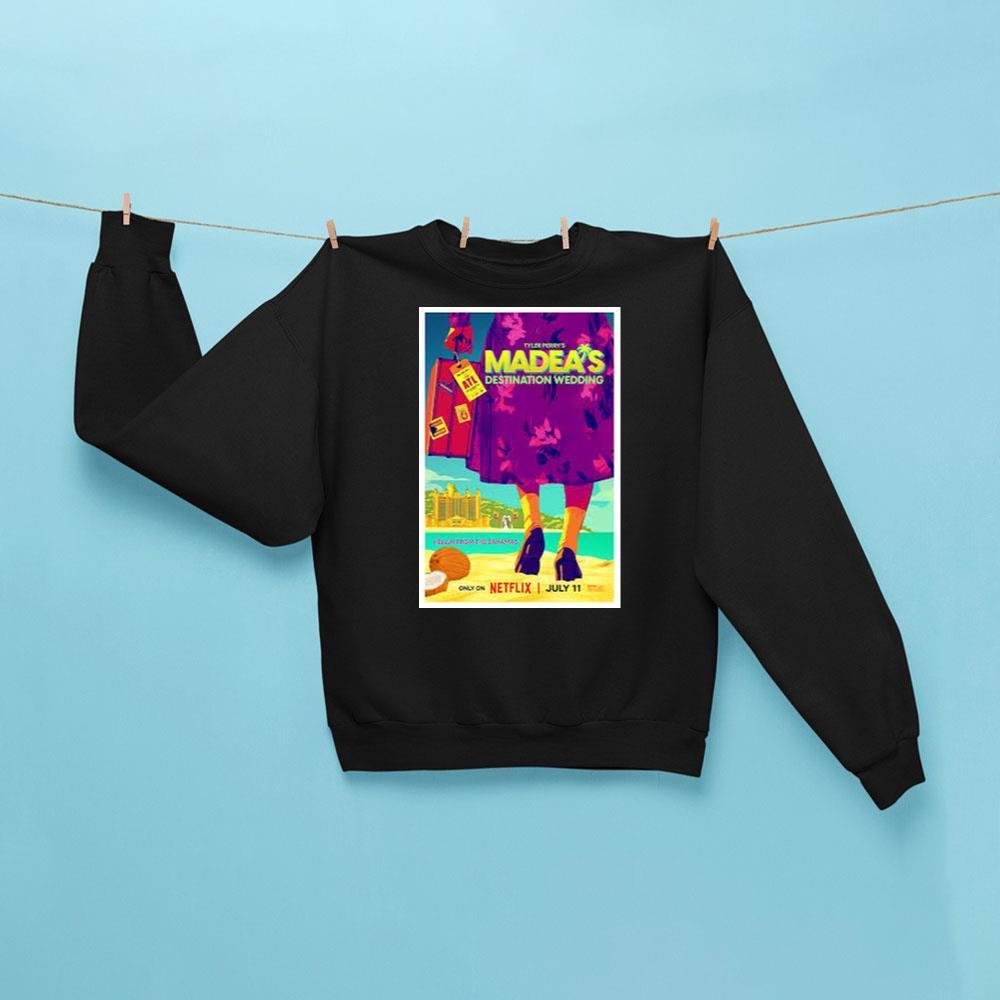 Madeas Destination Wedding 2025 Shirt