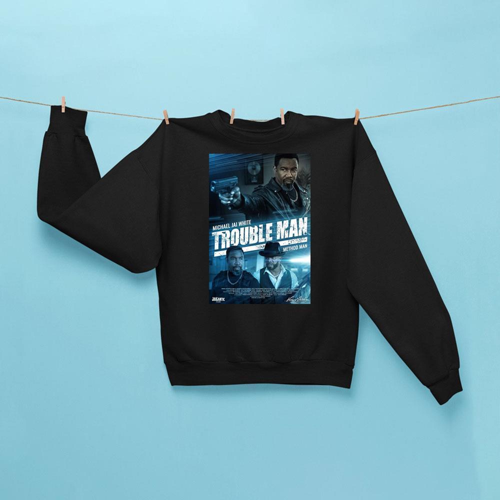 Trouble Man 2025 1 Shirt