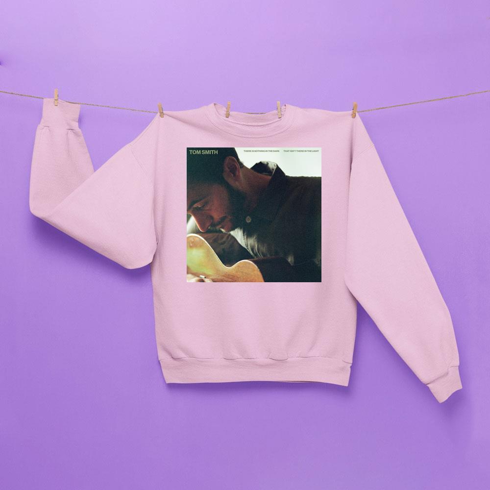 Tom Smith There Is Nothing In The Dark Which Isnt There In The Light Apparel Tom Smith There Is Nothing In The Dark Which Isnt There In The Light Apparel