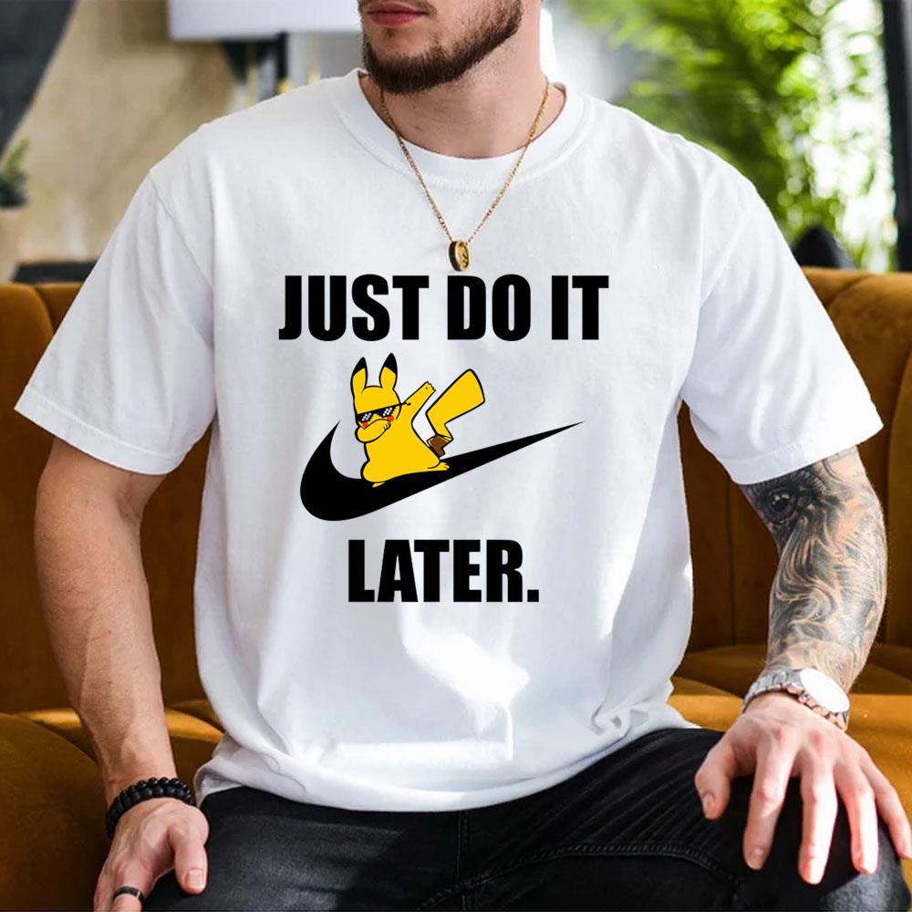 Nike Just Do It Pikachu Later Apparel