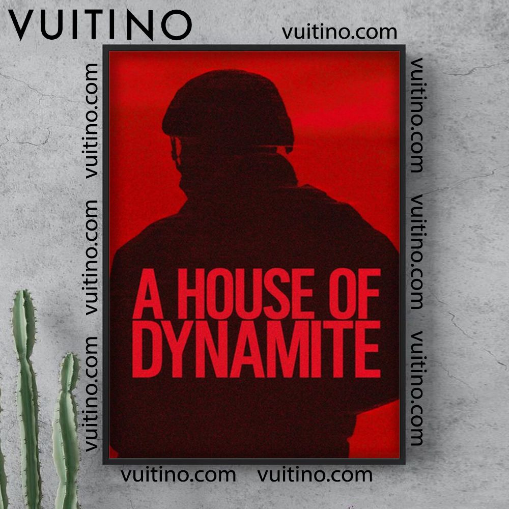 A House Of Dynamite 2025 No Frame Vertical Poster A House Of Dynamite 2025 No Frame Vertical Poster